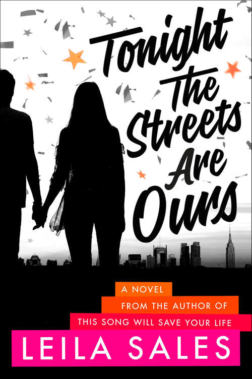 Book cover of Tonight the Streets Are Ours: A Novel