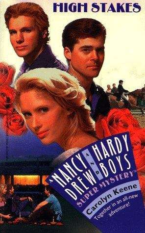 Book cover of High Stakes (Nancy Drew & Hardy Boys SuperMystery #29)