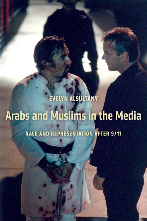 Book cover of The Arabs and Muslims in the Media