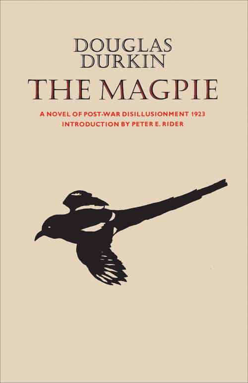 The Magpie: A Novel of Post-War Disillusionment 1923