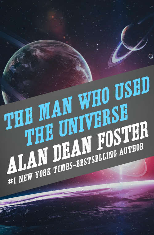 Book cover of The Man Who Used the Universe