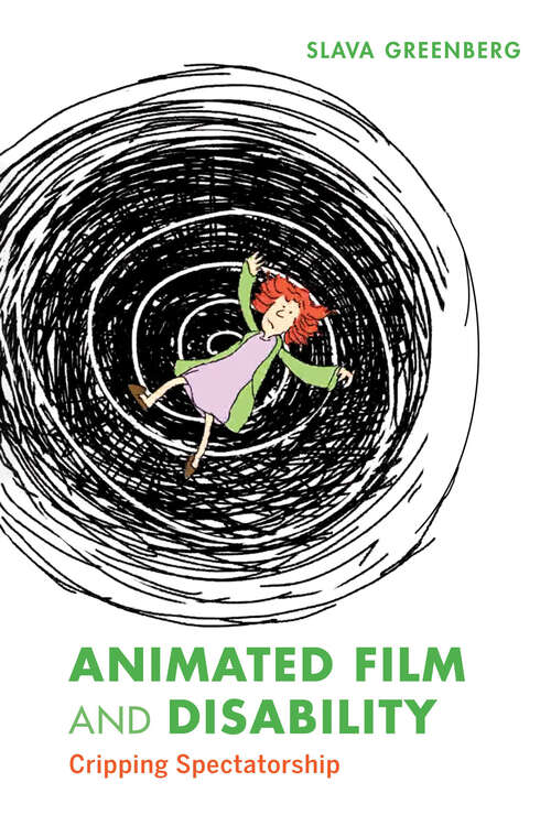 Book cover of Animated Film and Disability: Cripping Spectatorship
