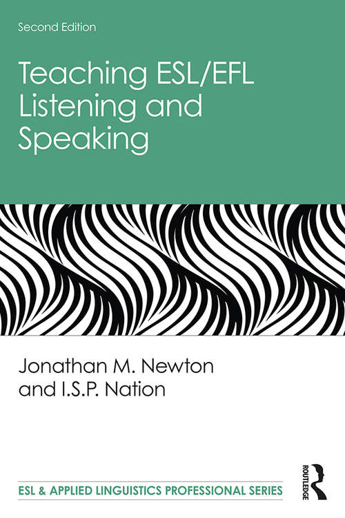 Teaching ESL/EFL Listening and Speaking (ESL & Applied Linguistics Professional Series)