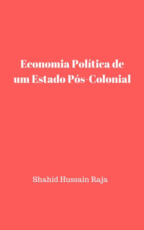 Economia Política de um Estado Pós-Colonial
