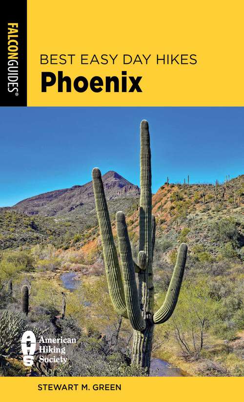 Book cover of Best Easy Day Hikes Phoenix (4th Edition) (Best Easy Day Hikes Series)
