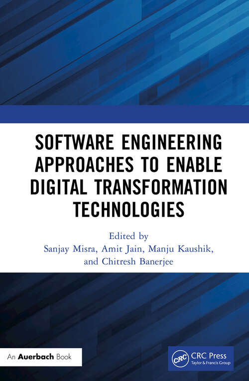 Book cover of Software Engineering Approaches to Enable Digital Transformation Technologies
