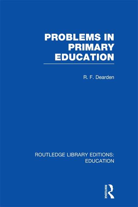 Book cover of Problems in Primary Education (Routledge Library Editions: Education)