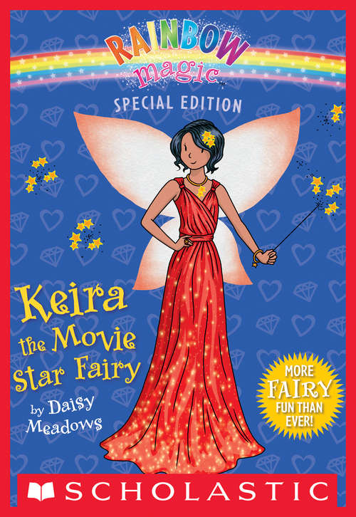 Book cover of Rainbow Magic Special Edition: Keira the Movie Star Fairy