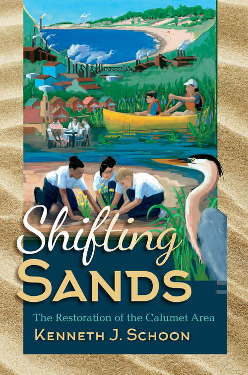 Book cover of Shifting Sands: The Restoration of the Calumet Area