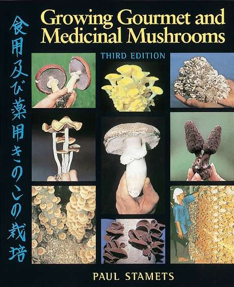 Book cover of Growing Gourmet and Medicinal Mushrooms