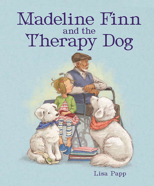Book cover of Madeline Finn and the Therapy Dog