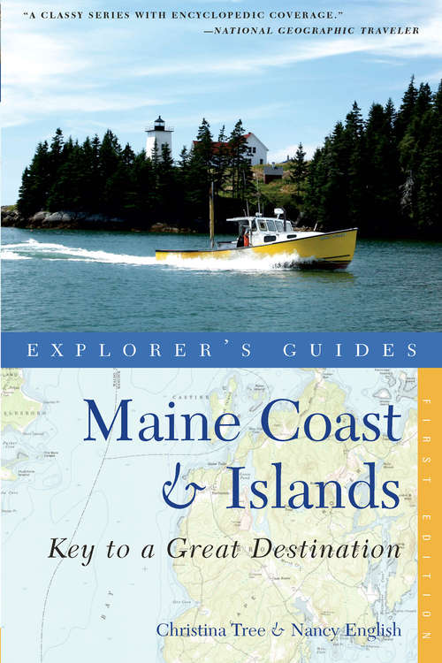 Book cover of Explorer's Guide Maine Coast & Islands: Key to a Great Destination (Second Edition)  (Explorer's Great Destinations)