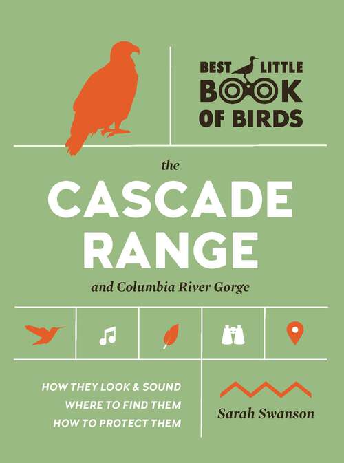 Book cover of Best Little Book of Birds The Cascade Range and Columbia River Gorge (Best Little Book Of Birds Ser.)
