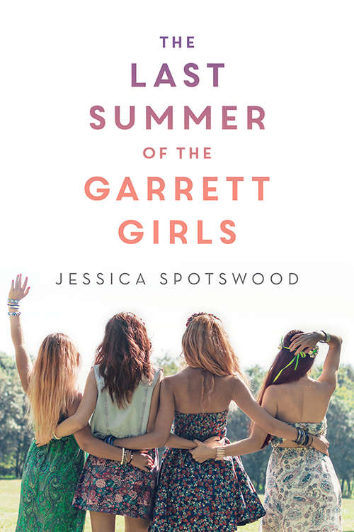 Book cover of The Last Summer of the Garrett Girls