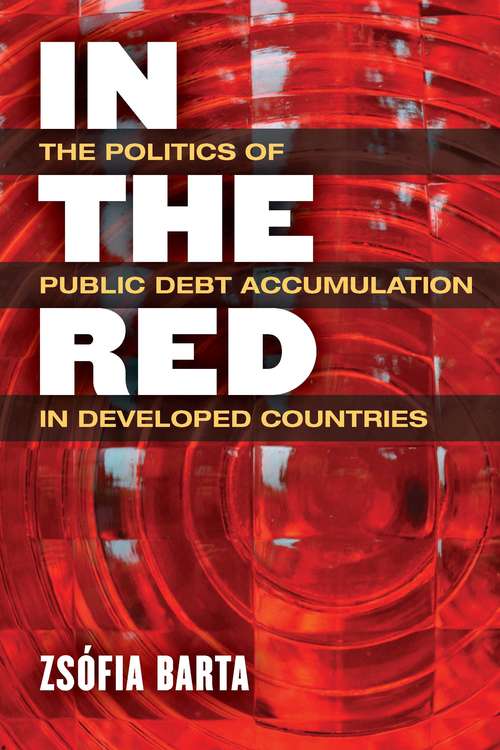 Book cover of In the Red: The Politics of Public Debt Accumulation in Developed Countries