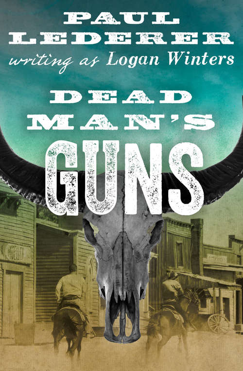Book cover of Dead Man's Guns