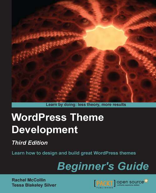 Book cover of WordPress Theme Development Beginner's Guide
