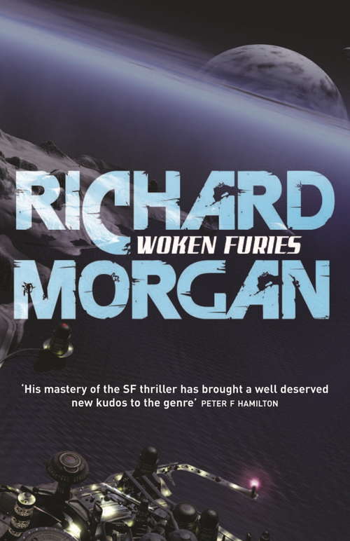 Book cover of Woken Furies: Netflix Altered Carbon book 3 (Takeshi Kovacs)