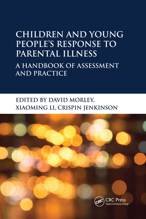 Children and Young People’s Response to Parental Illness: A Handbook of Assessment and Practice