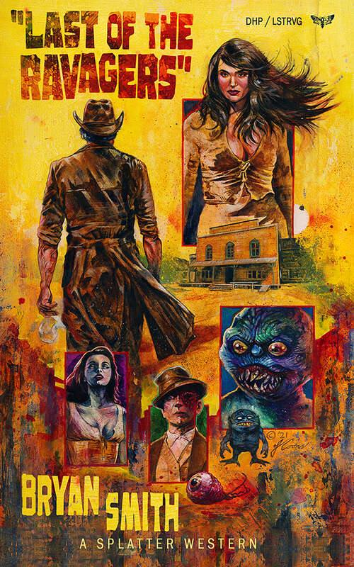 Book cover of Last of the Ravagers (Splatter Western)