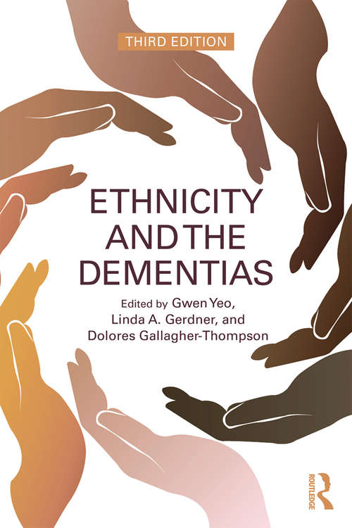 Book cover of Ethnicity and the Dementias (Third Edition)