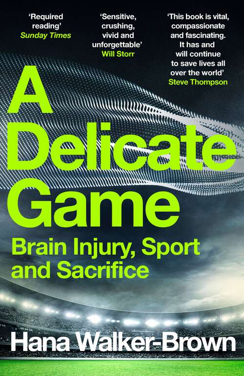Book cover of A Delicate Game: Brain Injury, Sport and Sacrifice