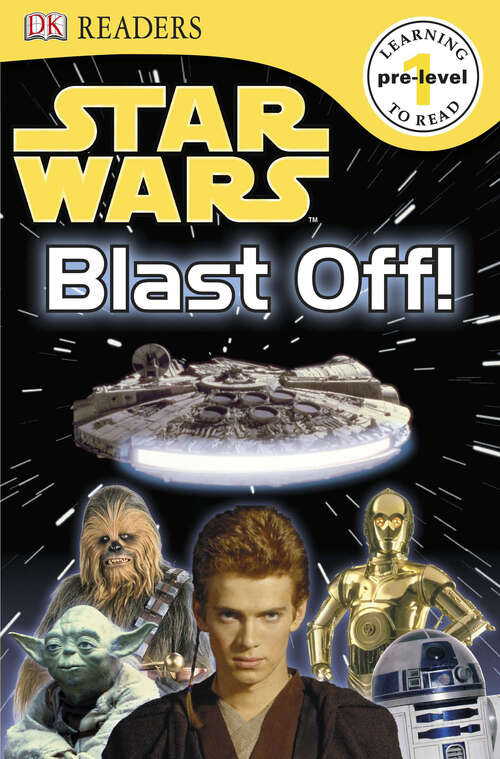 Book cover of DK Readers L0: Star Wars: Blast Off! (DK Readers Pre-Level 1)