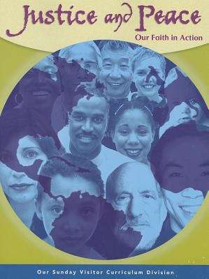 Book cover of Justice and Peace: Our Faith In Action