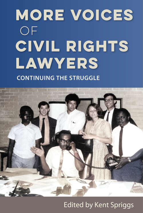 Book cover of More Voices of Civil Rights Lawyers: Continuing the Struggle
