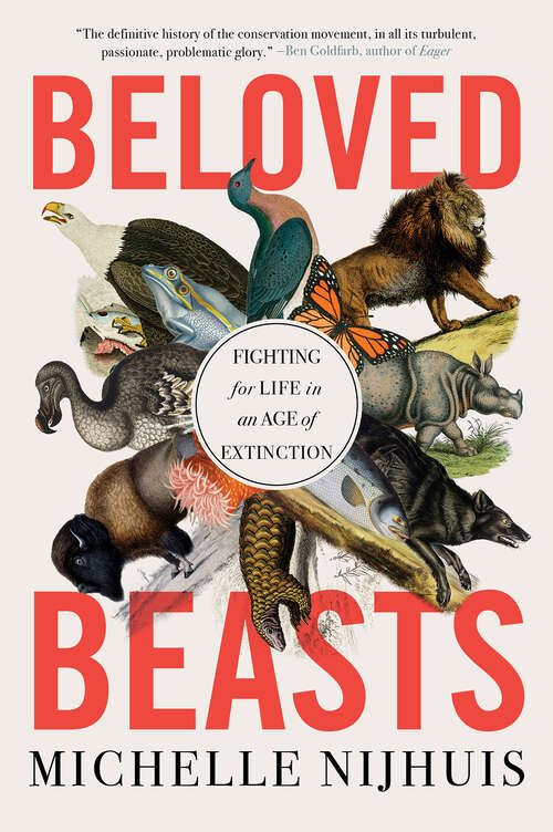 Book cover of Beloved Beasts: Fighting For Life In An Age Of Extinction
