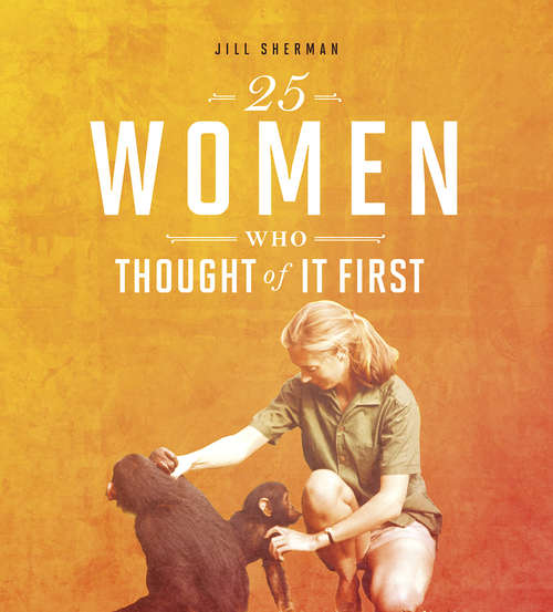 Book cover of 25 Women Who Thought of it First (Daring Women)