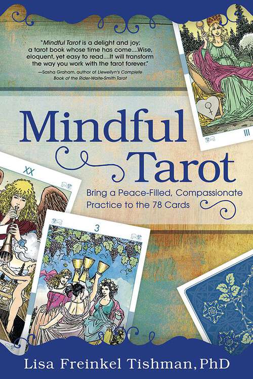Book cover of Mindful Tarot: Bring a Peace-Filled, Compassionate Practice to the 78 Cards