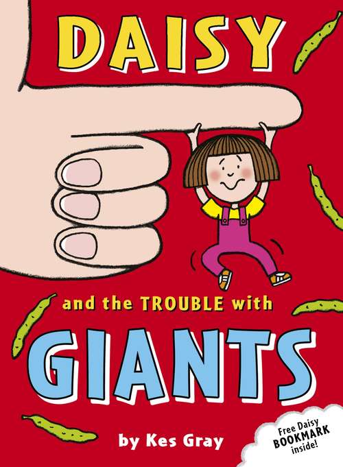 Book cover of Daisy and the Trouble with Giants (A Daisy Story #3)