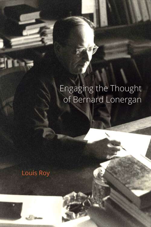 Book cover of Engaging the Thought of Bernard Lonergan