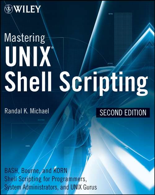 Book cover of Mastering UNIX Shell Scripting Second Edition
