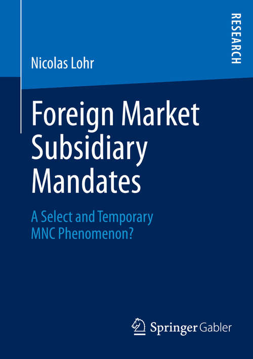 Book cover of Foreign Market Subsidiary Mandates