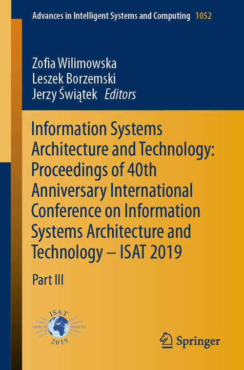 Book cover of Information Systems Architecture and Technology: Part III (1st ed. 2020) (Advances in Intelligent Systems and Computing #1052)