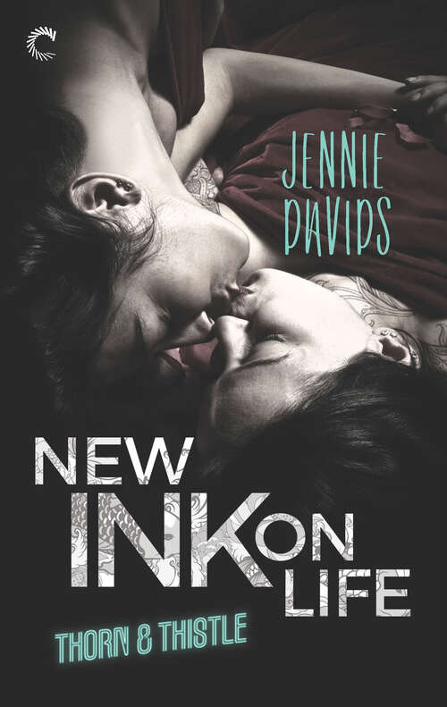 Book cover of New Ink on Life (Original) (Thorn & Thistle #1)