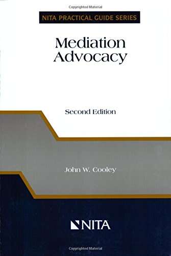 Book cover of Mediation Advocacy (Second Edition) (Nita Practical Guide Ser.)
