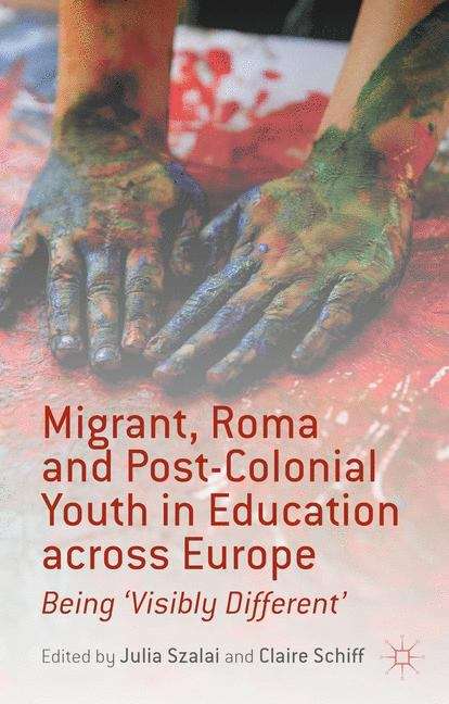 Book cover of Migrant, Roma and Post-Colonial Youth in Education across Europe