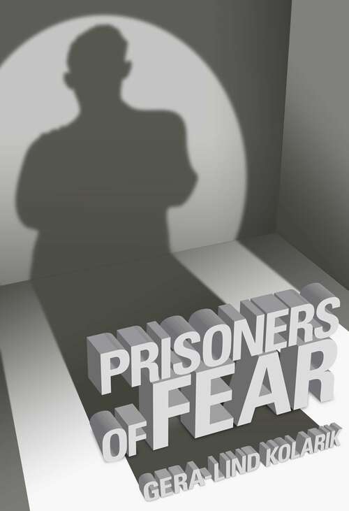 Book cover of Prisoners of Fear