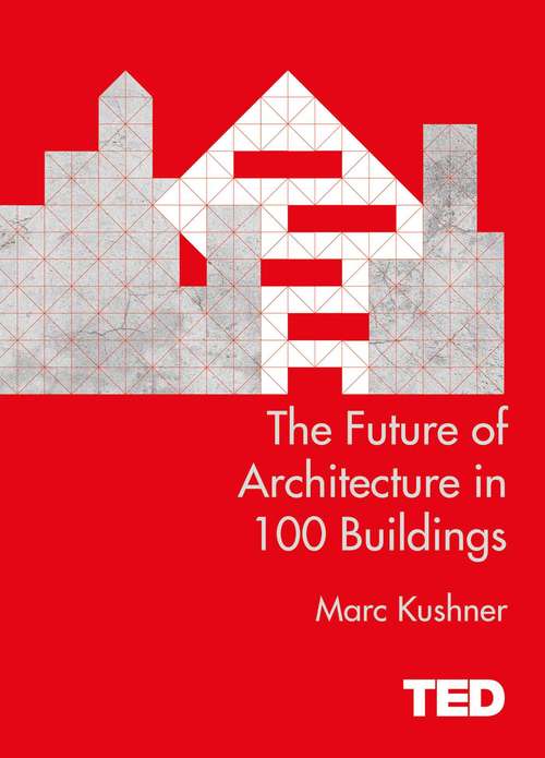Book cover of The Future of Architecture in 100 Buildings
