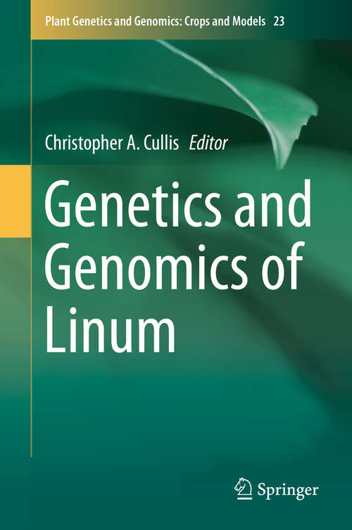 Book cover of Genetics and Genomics of Linum (1st ed. 2019) (Plant Genetics and Genomics: Crops and Models #23)