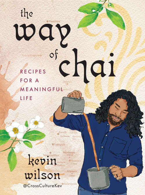 Book cover of The Way of Chai: Recipes for a Meaningful Life