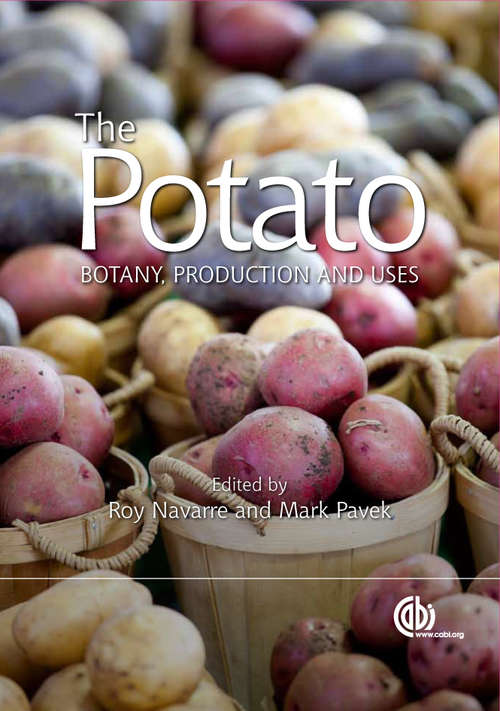 Potato: Botany Production And Uses