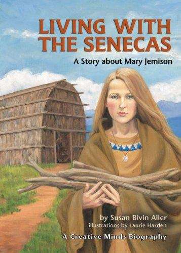 Book cover of Living with the Senecas: A Story about Mary Jemison