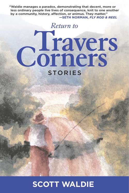 Book cover of Return to Travers Corners: Stories (Proprietary) (Lyons Press Series)