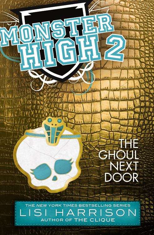 Book cover of Monster High 2: The Ghoul Next Door