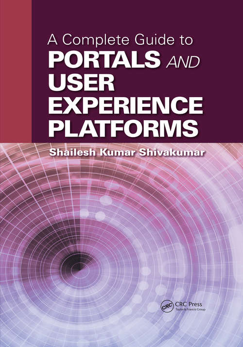 Book cover of A Complete Guide to Portals and User Experience Platforms