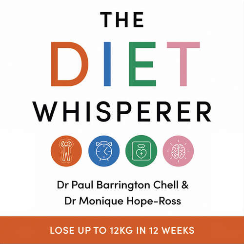 Book cover of The Diet Whisperer: Supercharge your metabolism, reverse diabetes and harmonise your brain clock